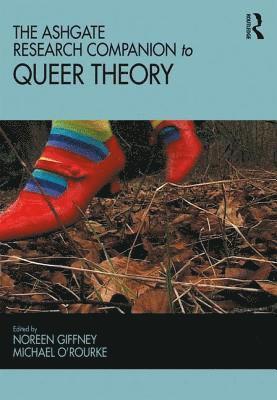 The Ashgate Research Companion to Queer Theory 1