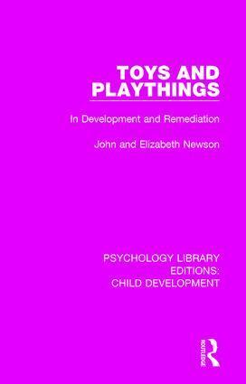 John Newson, Elizabeth Newson - Toys and Playthings, Inbunden
