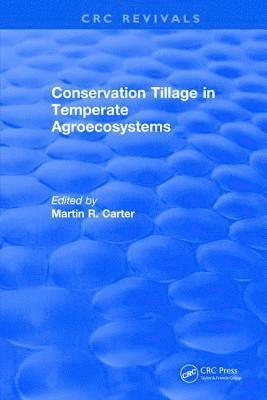 Revival: Conservation Tillage in Temperate Agroecosystems (1993) 1