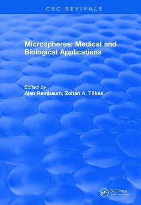 Alan Rembaum, Zoltan A. Tokes - Microspheres: Medical and Biological Applications (1988), Inbunden