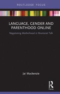 bokomslag Language, Gender and Parenthood Online