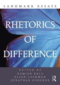 bokomslag Landmark Essays on Rhetorics of Difference