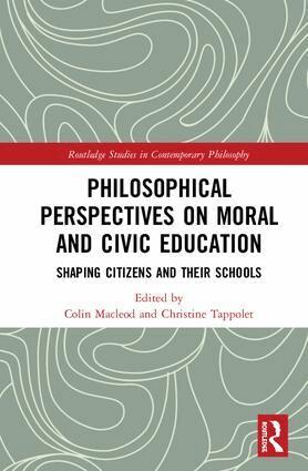 Colin Macleod, Christine Tappolet - Philosophical Perspectives on Moral and Civic Education, Inbunden