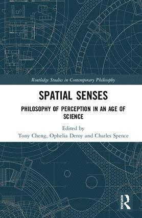 Tony Cheng, Ophelia Deroy, Charles Spence - Spatial Senses, Inbunden