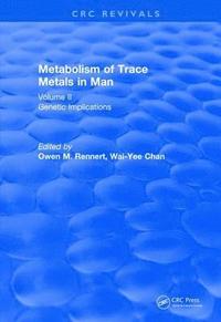 bokomslag Metabolism of Trace Metals in Man Vol. II (1984)