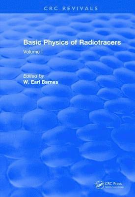 W. Earl Barnes - Revival: Basic Physics Of Radiotracers (1983), Inbunden