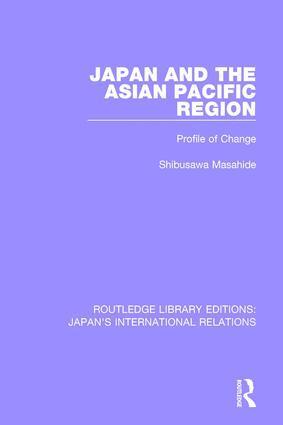 Masahide Shibusawa - Japan and the Asian Pacific Region, Inbunden