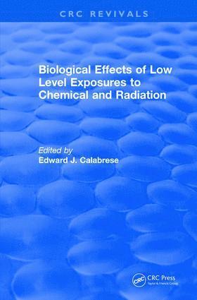 bokomslag Revival: Biological Effects of Low Level Exposures to Chemical and Radiation (1992)