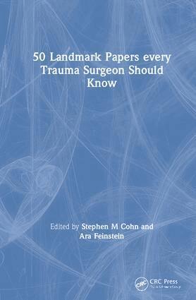 Stephen M Cohn, Ara Feinstein - 50 Landmark Papers every Trauma Surgeon Should Know, Inbunden