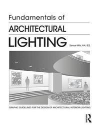 bokomslag Fundamentals of Architectural Lighting