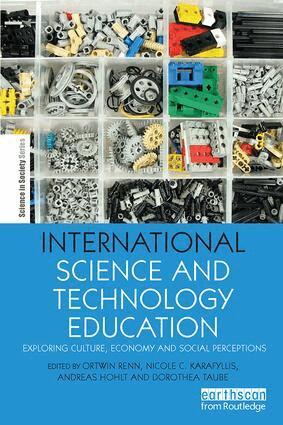 Ortwin Renn, Nicole Karafyllis, Andreas Hohlt, Dorothea Taube - International Science and Technology Education, Häftad
