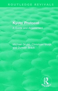 bokomslag Routledge Revivals: Kyoto Protocol (1999)