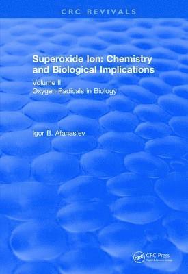 Superoxide Ion: Volume II (1991) 1