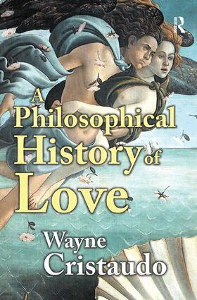 Wayne Cristaudo - Philosophical History of Love, Häftad