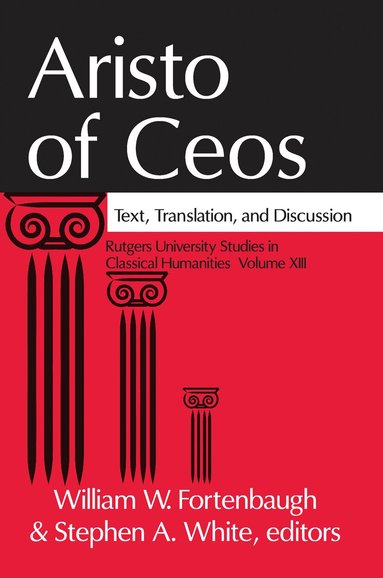 William W. Fortenbaugh, Stephen A. White - Aristo of Ceos, Häftad