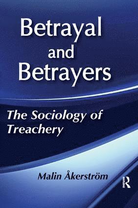 Malin Akerstrom - Betrayal and Betrayers, Häftad