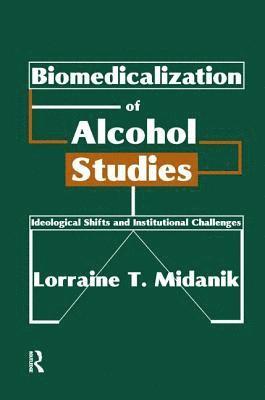 Biomedicalization of Alcohol Studies 1