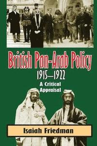 bokomslag British Pan-Arab Policy, 1915-1922