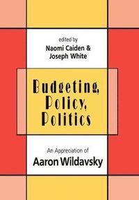 bokomslag Budgeting, Policy, Politics