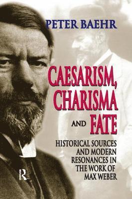 Caesarism, Charisma and Fate 1