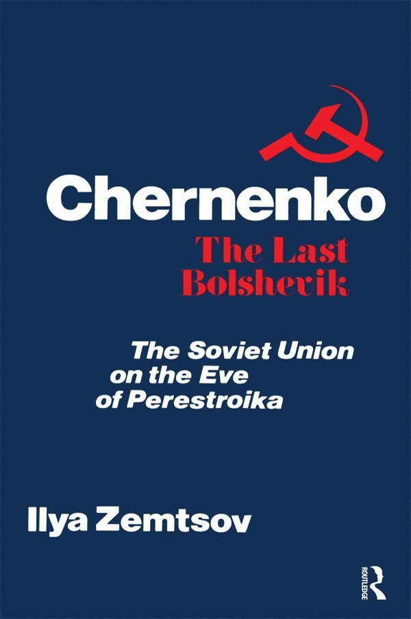 Chernenko, the Last Bolshevik 1