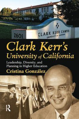 Clark Kerr's University of California 1