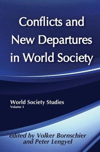 bokomslag Conflicts and New Departures in World Society