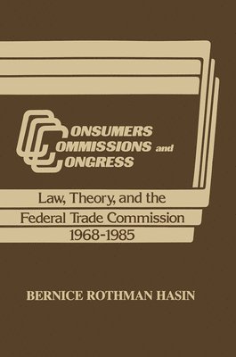 bokomslag Consumers, Commissions, and Congress