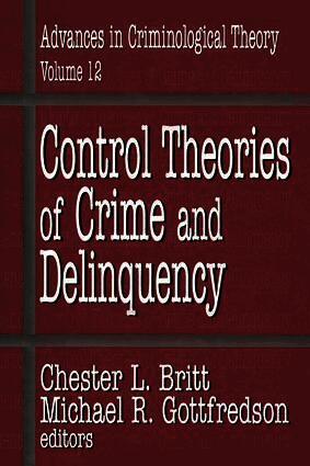 Chester L. Britt, Michael R. Gottfredson - Control Theories of Crime and Delinquency, Häftad