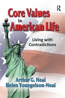 Arthur G. Neal, Arthur Neal - Core Values in American Life, Häftad