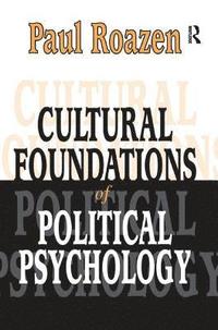 bokomslag Cultural Foundations of Political Psychology