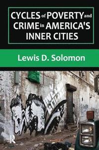 bokomslag Cycles of Poverty and Crime in America's Inner Cities