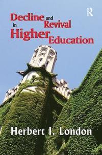 bokomslag Decline and Revival in Higher Education