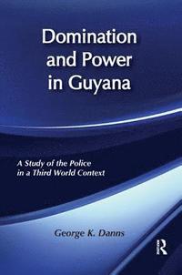 bokomslag Domination and Power in Guyana