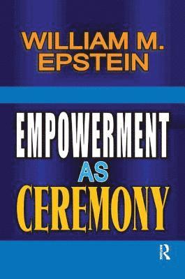 bokomslag Empowerment as Ceremony