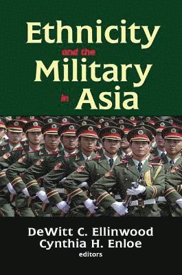 bokomslag Ethnicity and the Military in Asia