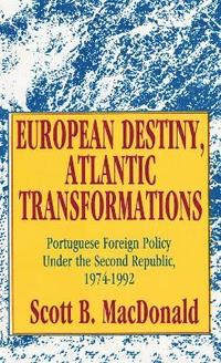 bokomslag European Destiny, Atlantic Transformations