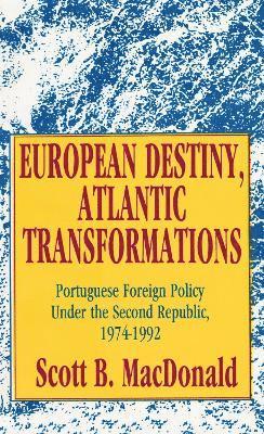 European Destiny, Atlantic Transformations 1