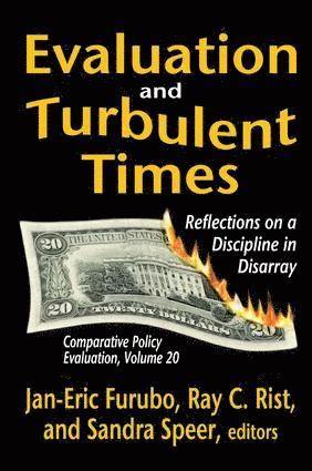 Jan-Eric Furubo, Ray C. Rist, Sandra Speer - Evaluation and Turbulent Times, Häftad