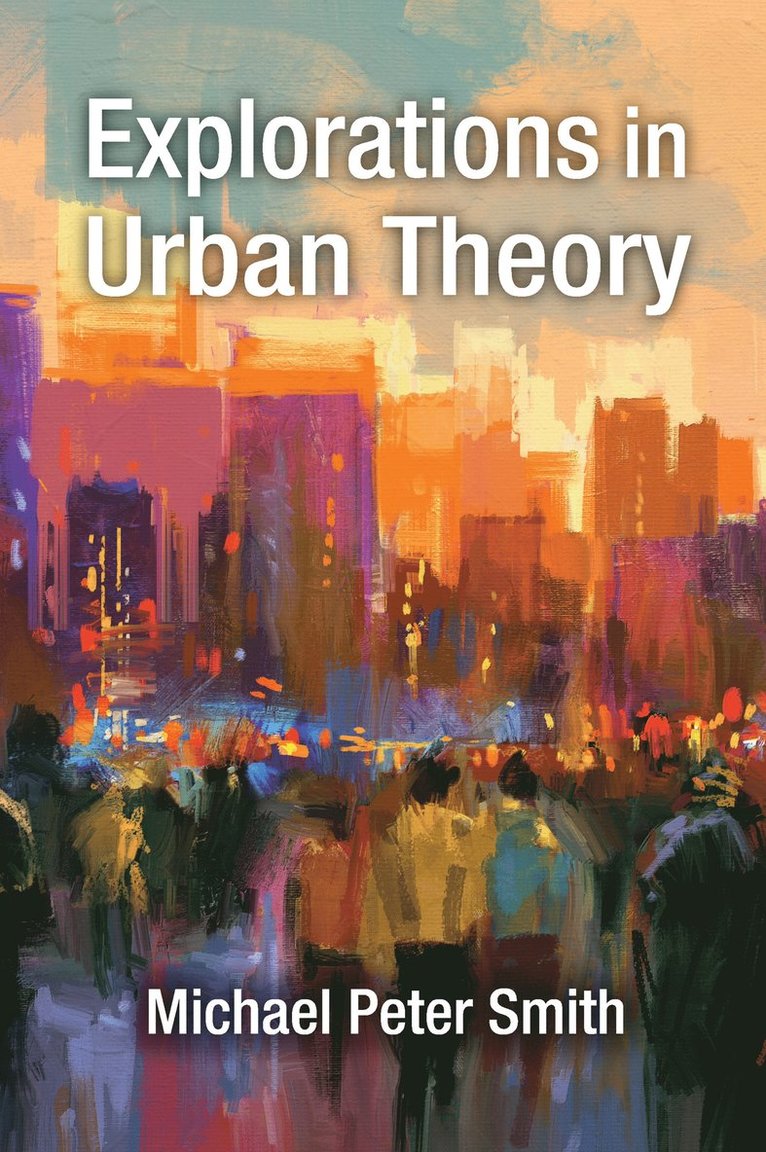 Explorations in Urban Theory