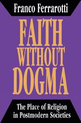 Faith without Dogma 1