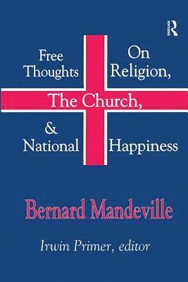 bokomslag Free Thoughts on Religion, the Church, and National Happiness