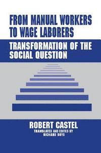bokomslag From Manual Workers to Wage Laborers