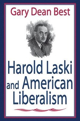 bokomslag Harold Laski and American Liberalism