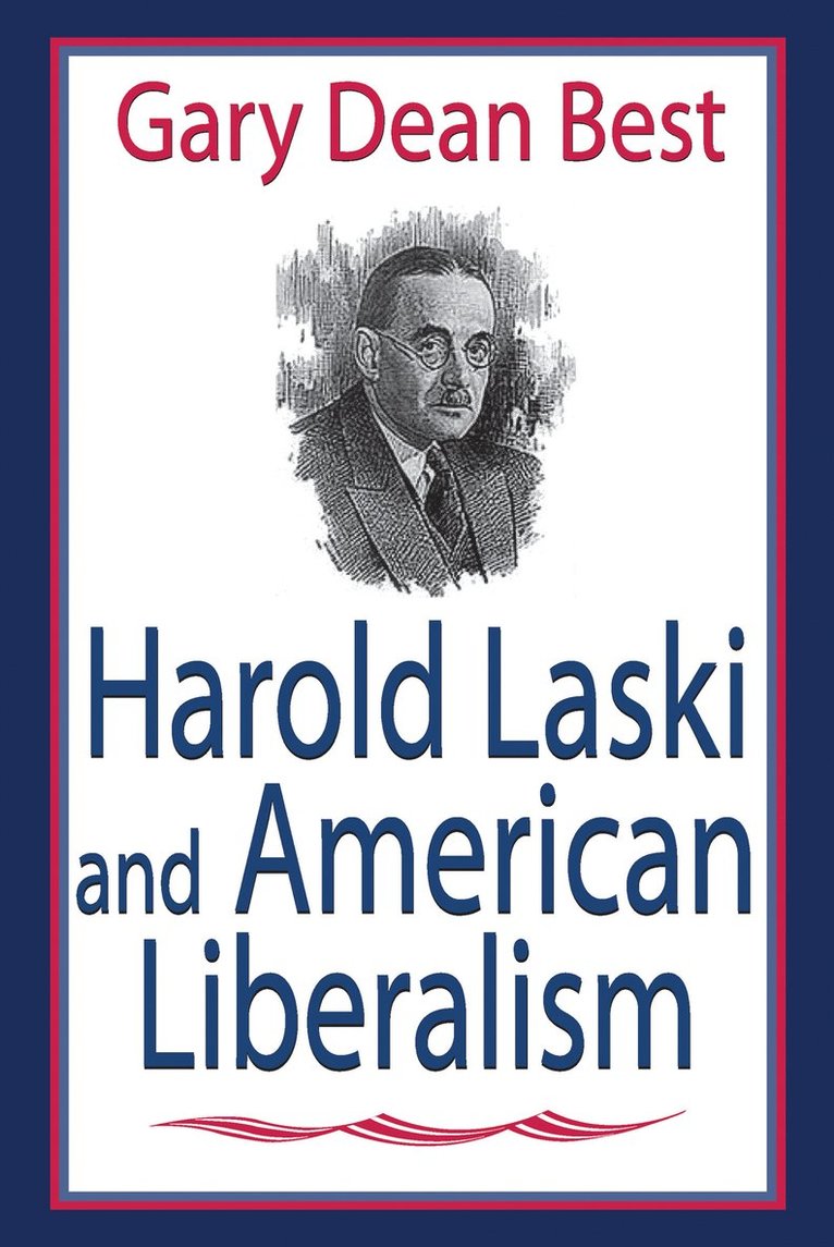 Harold Laski and American Liberalism