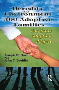 bokomslag Heredity and Environment in 300 Adoptive Families