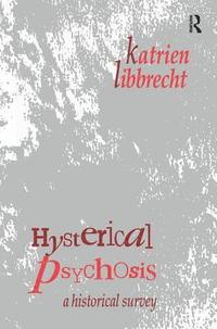 bokomslag Hysterical Psychosis