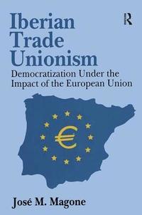 bokomslag Iberian Trade Unionism