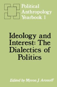 bokomslag Ideology and Interest