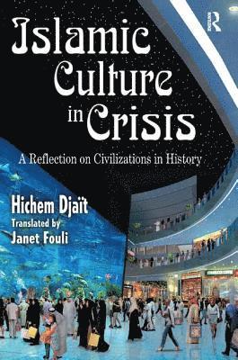 Islamic Culture in Crisis 1